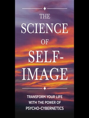 cover image of The Science of Self-Image